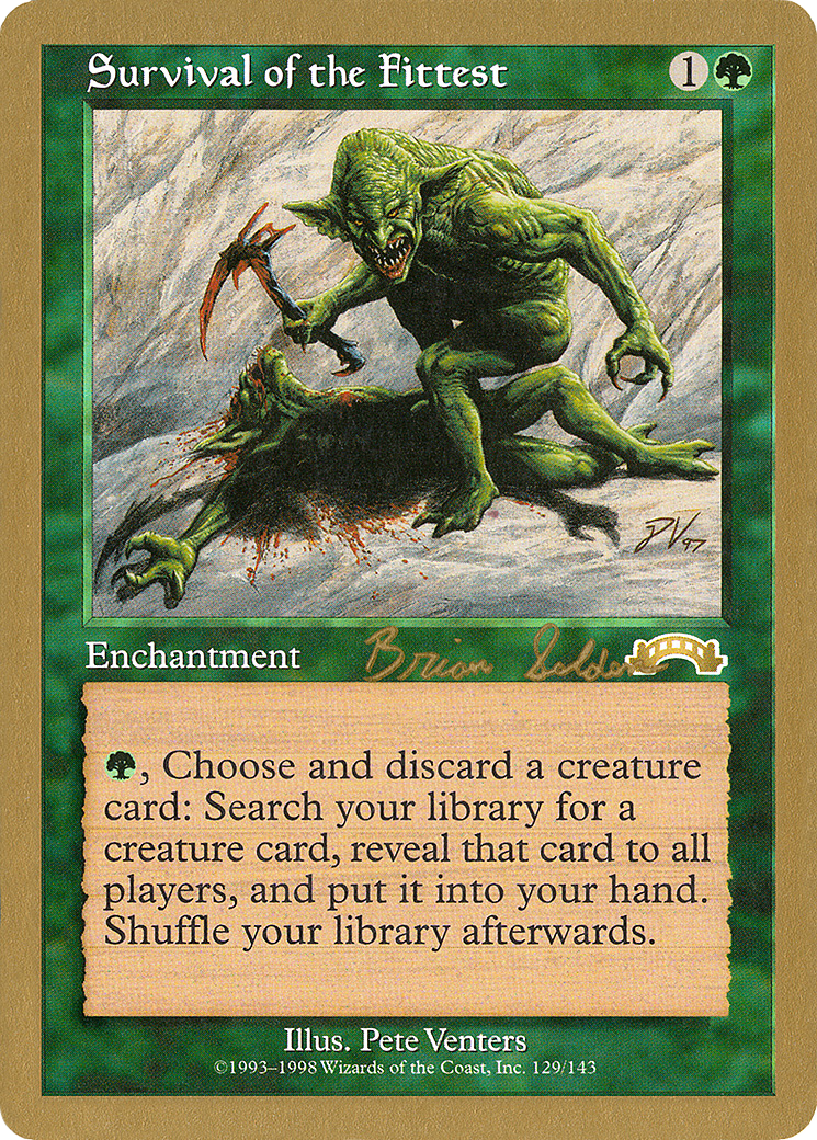 Image of Survival of the Fittest - 1998 Brian Selden (EXO) (WCD-) - World Championship Decks 1998