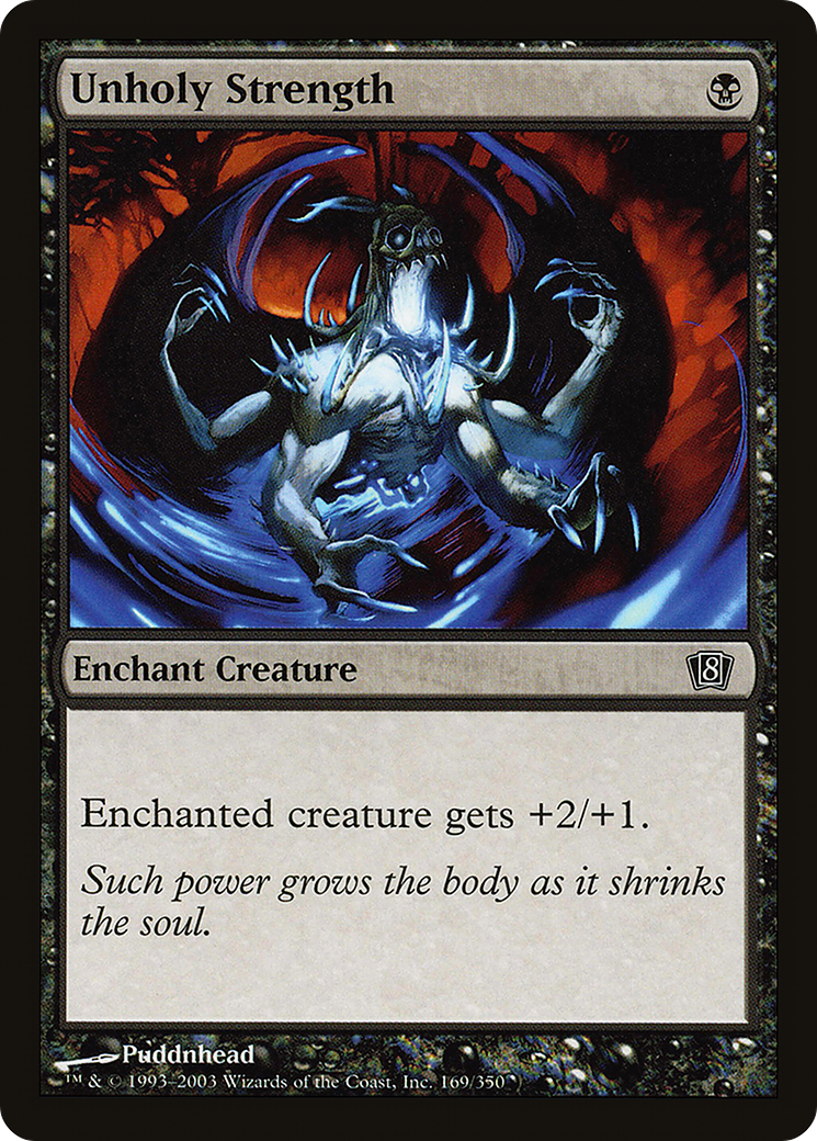 Image of Unholy Strength (8ED-169) - 8th Edition Foil