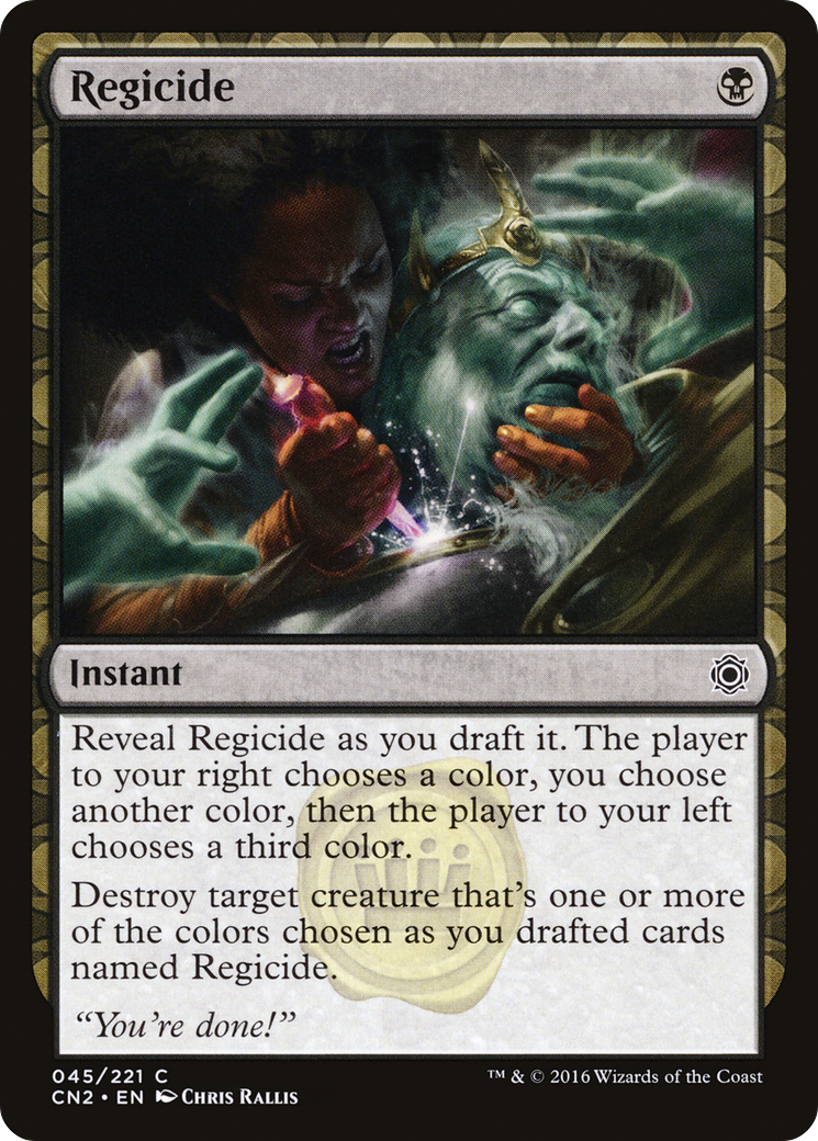 Image of Regicide (CN2-045) - Conspiracy: Take the Crown: (draft)