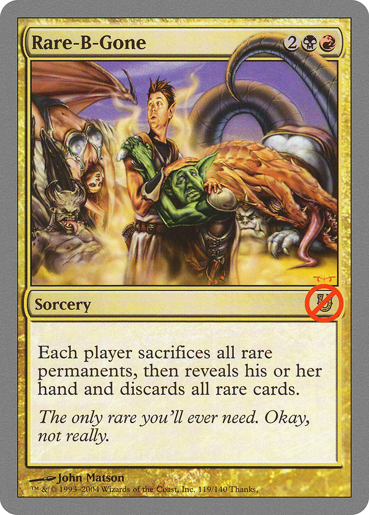 Image of Rare-B-Gone (UNH-119) - Unhinged Foil