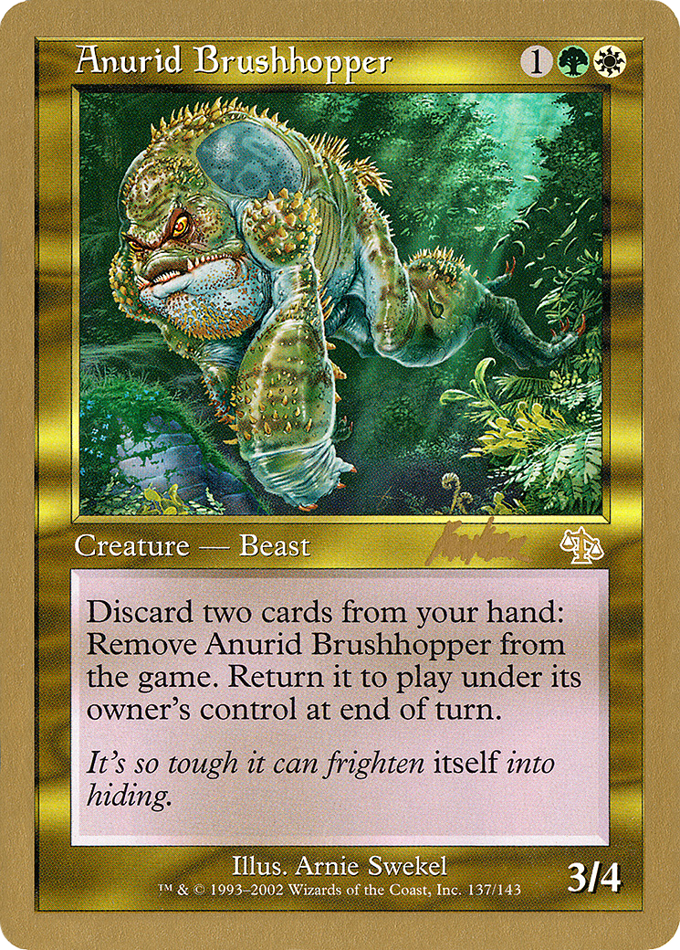Image of Anurid Brushhopper - 2002 Brian Kibler (JUD) (WCD-) - World Championship Decks 2002