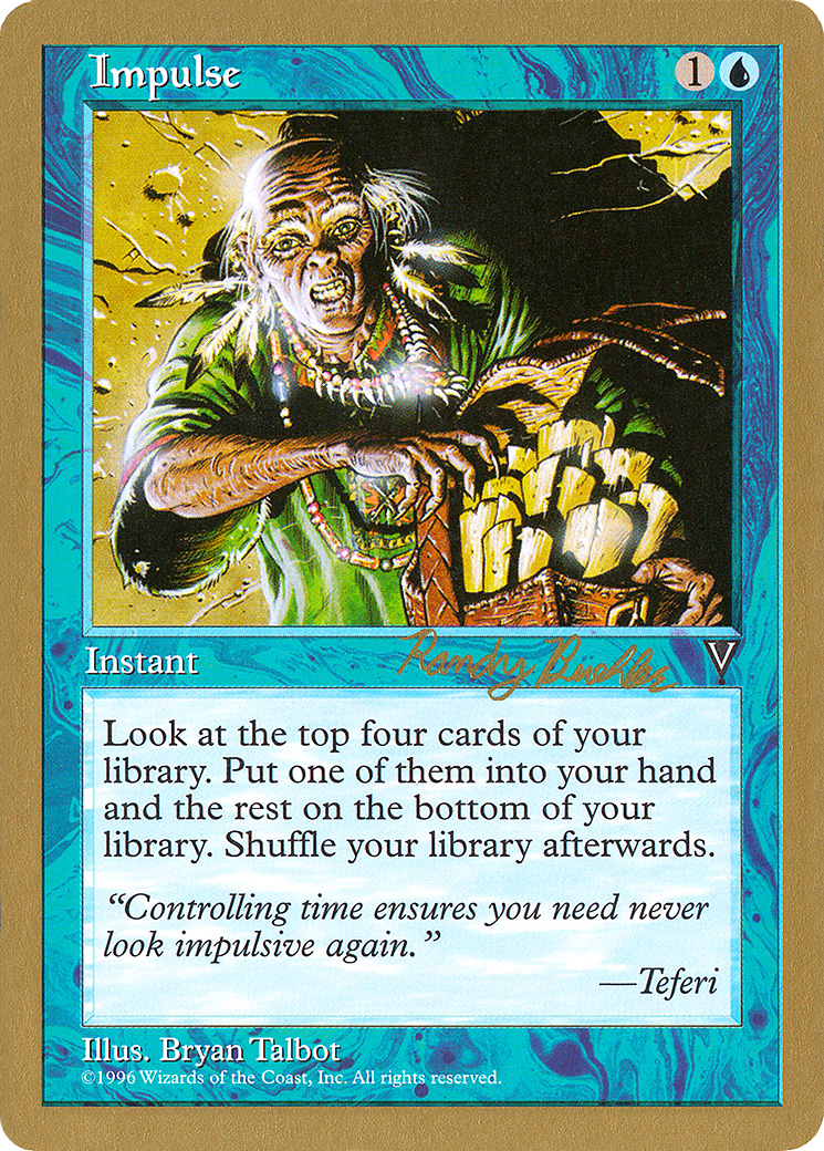 Image of Impulse - 1998 Randy Buehler (VIS) (WCD-) - World Championship Decks 1998