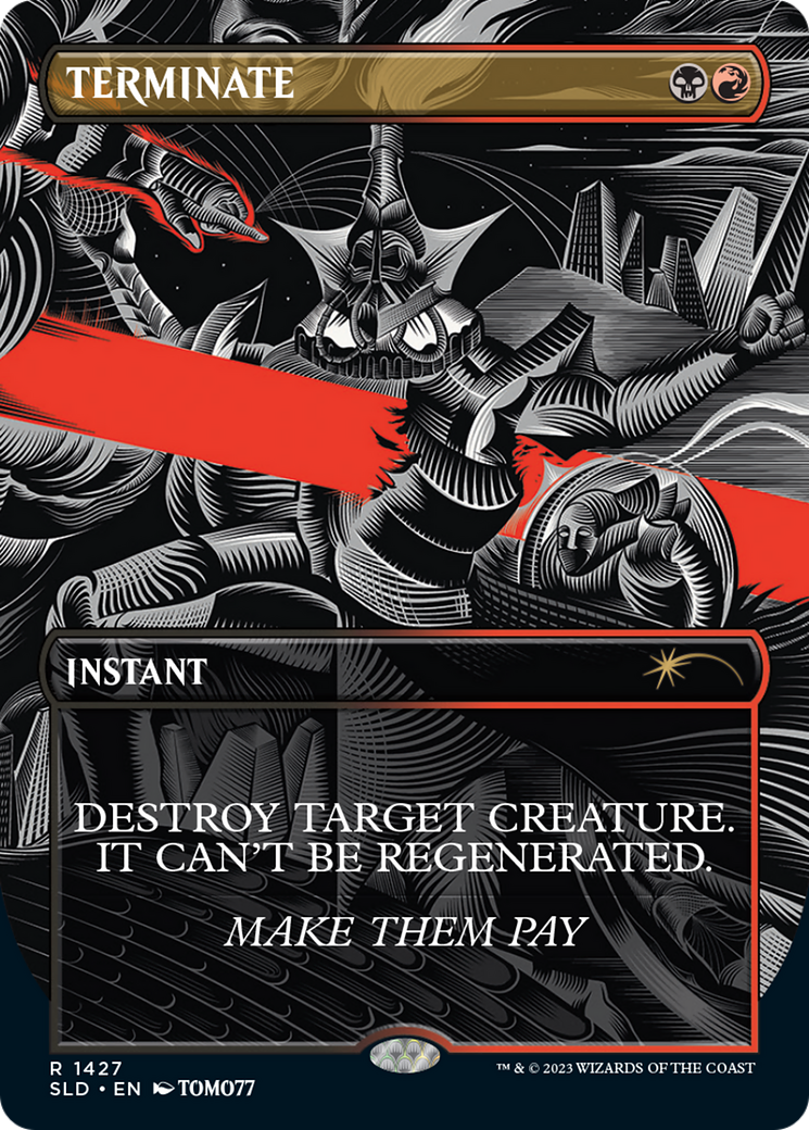 Image of Terminate (SLD-1427) - Secret Lair Drop (Borderless)