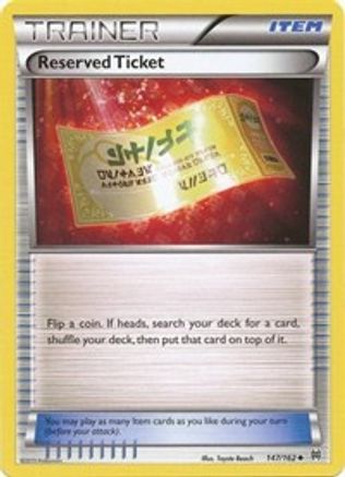 Image of Reserved Ticket 147/162  - Reverse Holofoil XY  BREAKthrough - Uncommon
