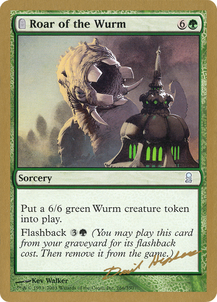 Image of Roar of the Wurm - 2003 Dave Humpherys (ODY) (WCD-DH266) - World Championship Decks 2003: (tombstone)