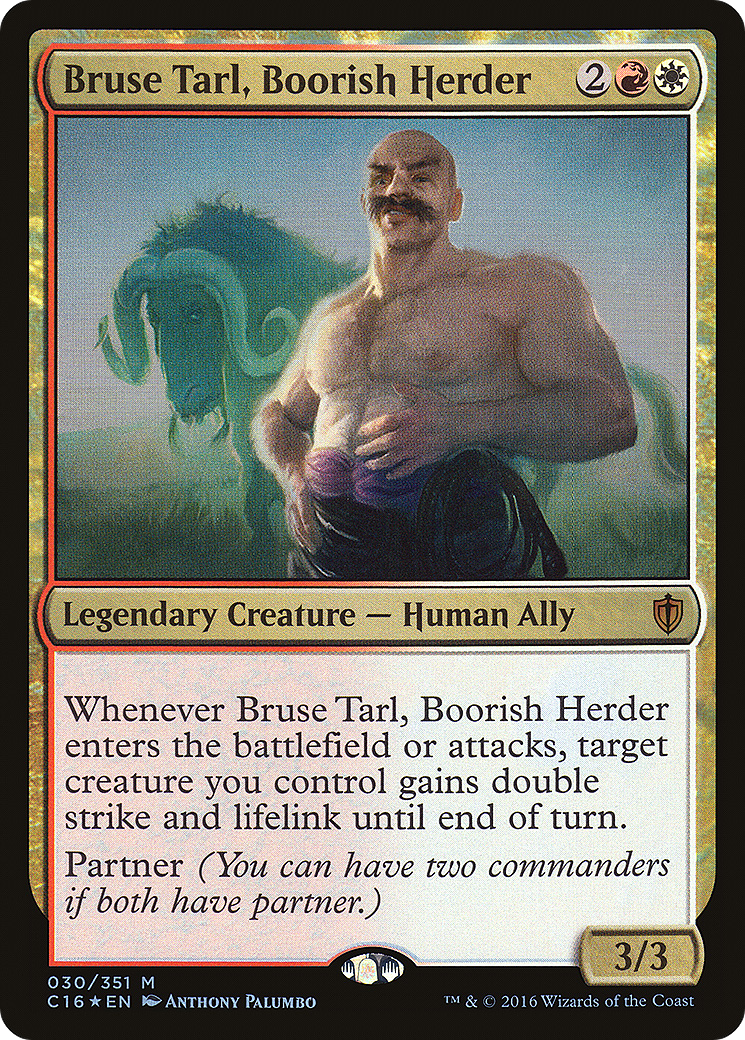Image of Bruse Tarl, Boorish Herder (C16-030) - Commander 2016 Foil
