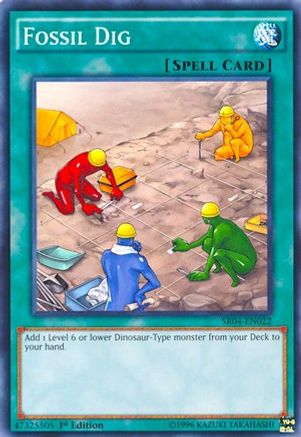 Image of Fossil Dig (SR04-EN022) - Structure Deck: Dinosmasher's Fury Unlimited