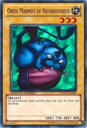 Image of Obese Marmot of Nefariousness (WP11-EN003) - World Championship 2011 Card Pack Limited