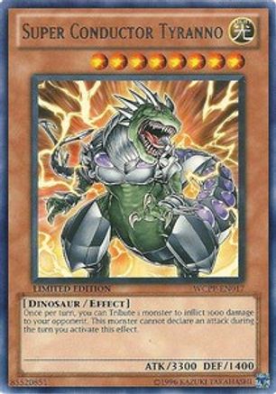 Image of Super Conductor Tyranno (WCPP-EN017) - World Championship 2010 Card Pack Limited