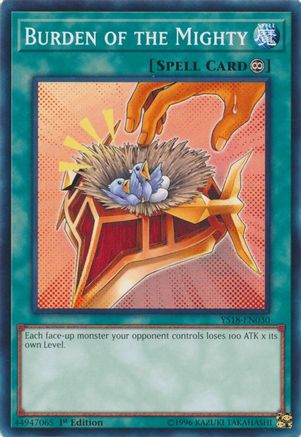 Image of Burden of the Mighty (YS18-EN030) - Starter Deck: Codebreaker 1st Edition