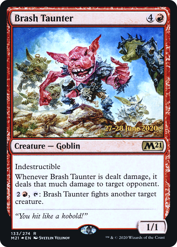 Image of Brash Taunter (PRE-133) - Core Set 2021 Promos Foil