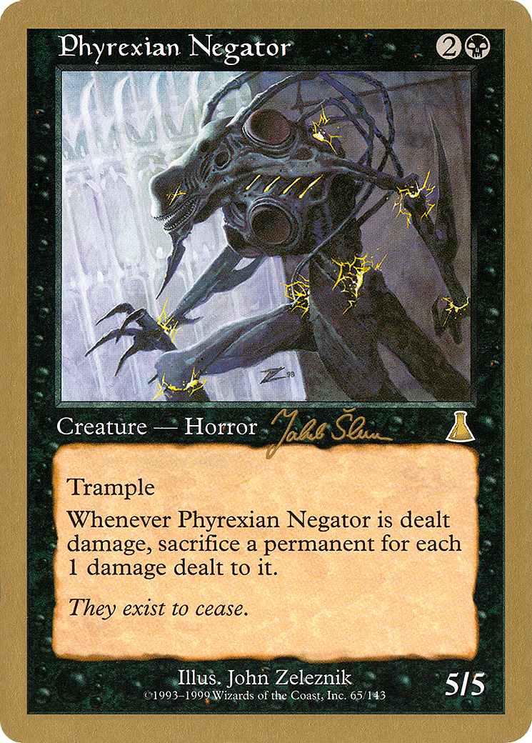 Image of Phyrexian Negator - 1999 Jakub Slemr (UDS) (WCD-) - World Championship Decks 1999