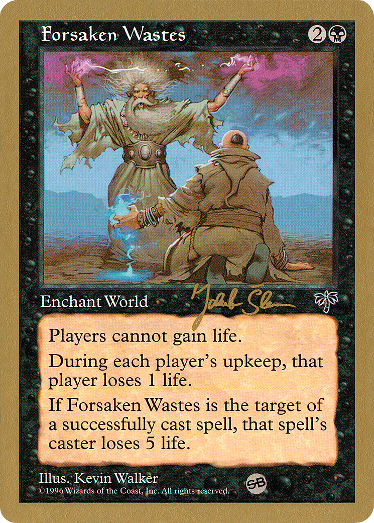 Image of Forsaken Wastes - 1997 Jakub Slemr (MIR) (SB) (WCD-) - World Championship Decks 1997