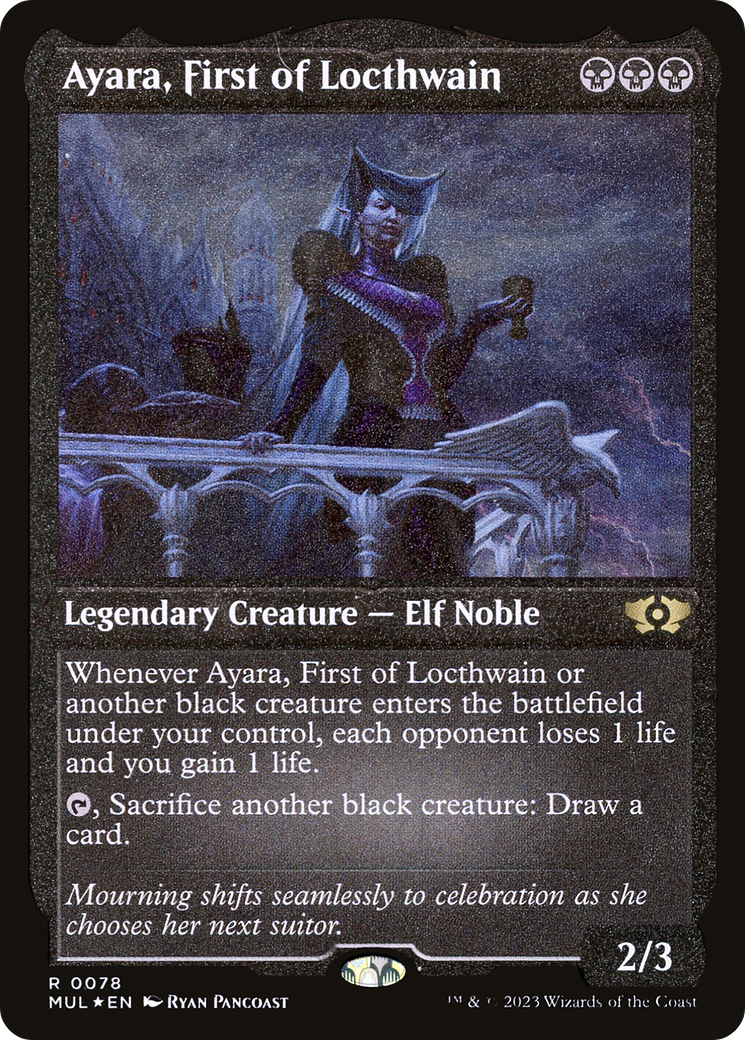 Image of Ayara, First of Locthwain (Foil Etched) (MUL-078) - Multiverse Legends Foil