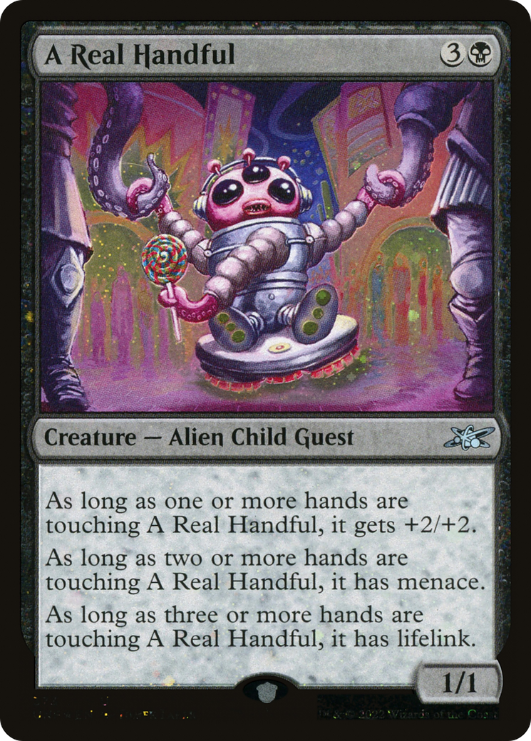 Image of A Real Handful (Galaxy Foil) (UNF-373) - Unfinity Foil