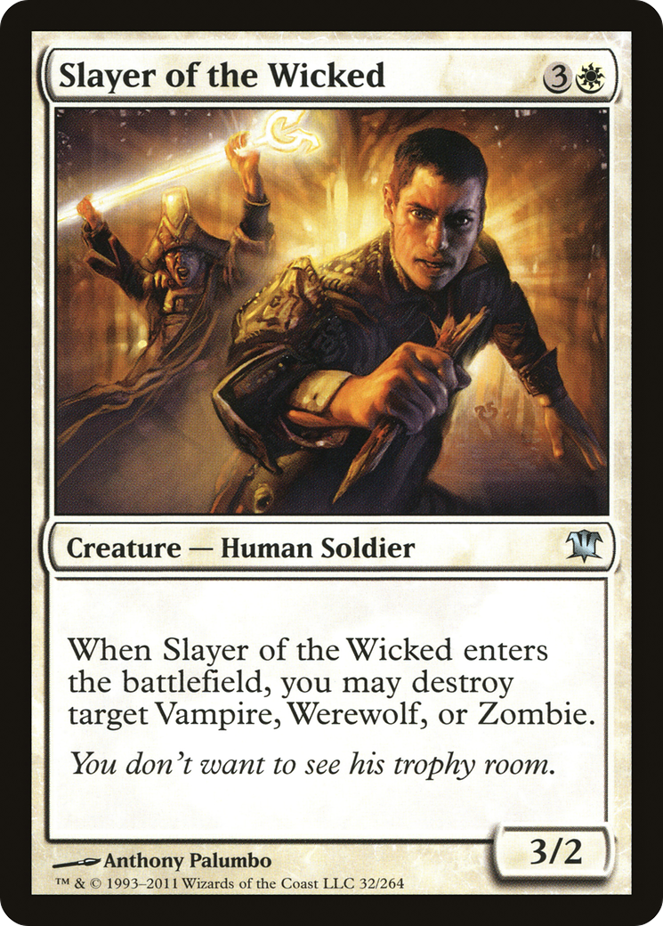 Image of Slayer of the Wicked (ISD-032) - Innistrad