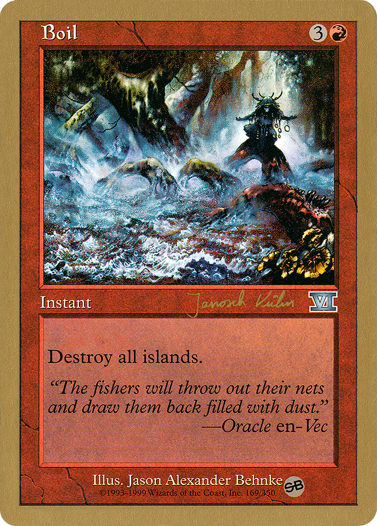 Image of Boil - 2000 Janosch Kuhn (6ED) (SB) (WCD-) - World Championship Decks 2000