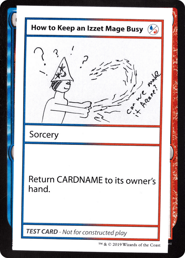 Image of How to Keep an Izzet Mage Busy (No PW Symbol) (CMB1-) - Mystery Booster Playtest Cards 2021