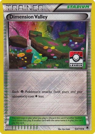Image of Dimension Valley 093/119  - Reverse Holofoil League & Championship Cards - Promo