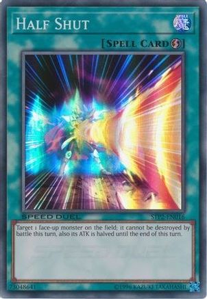 Image of Half Shut (STP2-EN016) - Speed Duel: Tournament Pack 2 Unlimited