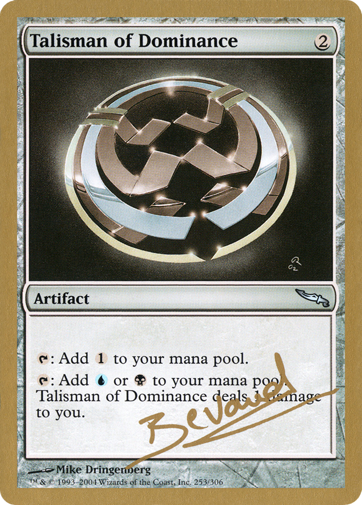 Image of Talisman of Dominance - 2004 Manuel Bevand (MRD) (WCD-) - World Championship Decks 2004