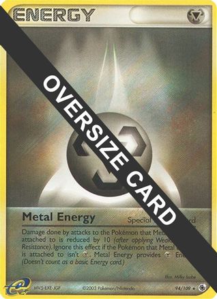 Image of Metal Energy 094/109  - Holofoil Jumbo Cards - Promo