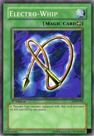 Image of Electro-Whip (LOB-093) - The Legend of Blue Eyes White Dragon 1st Edition