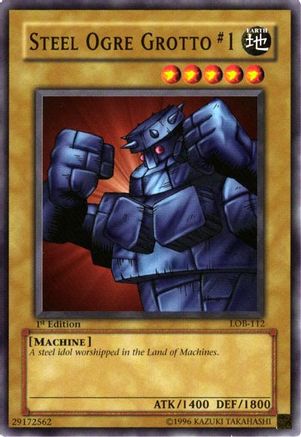 Image of Steel Ogre Grotto #1 (LOB-112) - The Legend of Blue Eyes White Dragon 1st Edition