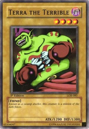 Image of Terra the Terrible (LOB-080) - The Legend of Blue Eyes White Dragon 1st Edition