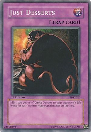Image of Just Desserts (SDK-040) - Starter Deck: Kaiba Unlimited
