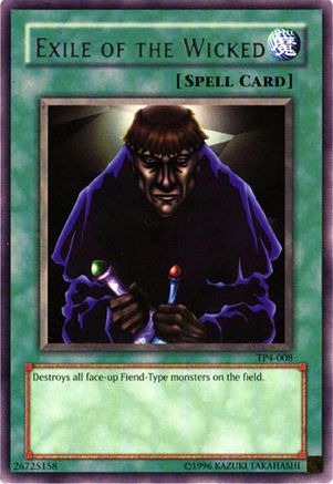 Image of Exile of the Wicked (TP4-008) - Tournament Pack 4 Unlimited