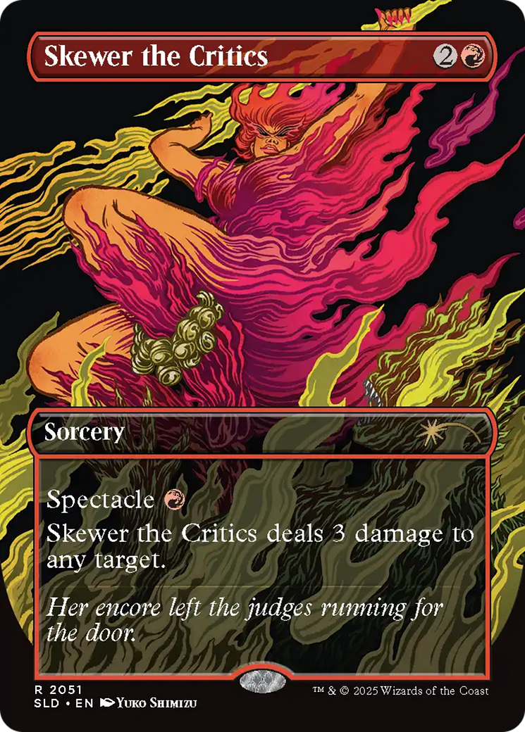 Image of Skewer the Critics (2051) (SLD-2051) - Secret Lair Drop (Borderless)