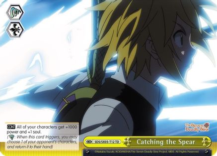 Image of Catching the Spear (SDS/SX03-T12 TD) - The Seven Deadly Sins