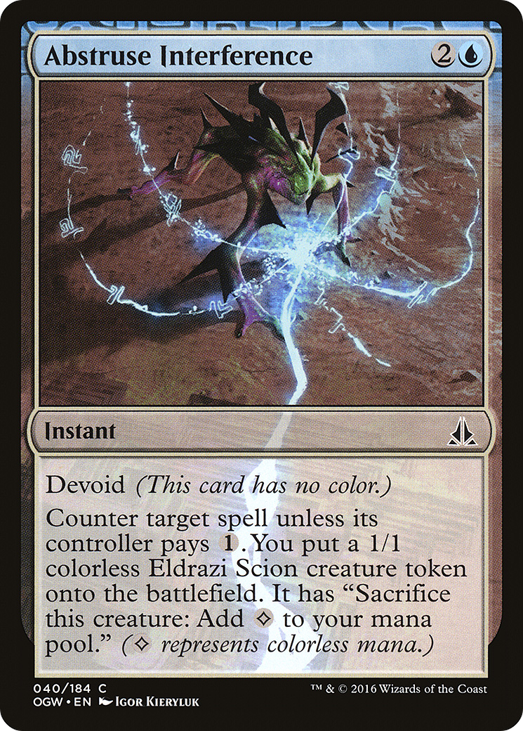 Image of Abstruse Interference (OGW-040) - Oath of the Gatewatch: (devoid)