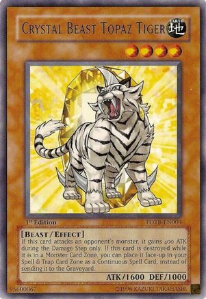Image of Crystal Beast Topaz Tiger (FOTB-EN004) - Force of the Breaker Unlimited