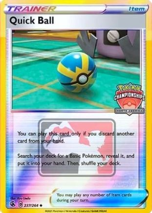 Image of Quick Ball 237/264  - Reverse Holofoil League & Championship Cards - Promo