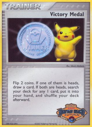 Image of Victory Medal - 2007-2008 (Battle Road Autumn)  - Holofoil League & Championship Cards - Promo