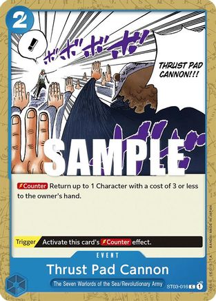 Image of Thrust Pad Cannon (ST03-016) - Starter Deck 3: The Seven Warlords of The Sea