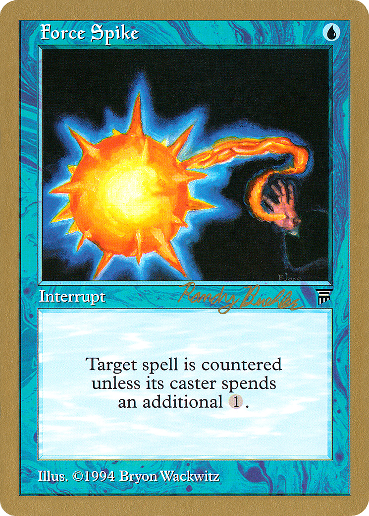 Image of Force Spike - 1998 Randy Buehler (LEG) (WCD-) - World Championship Decks 1998