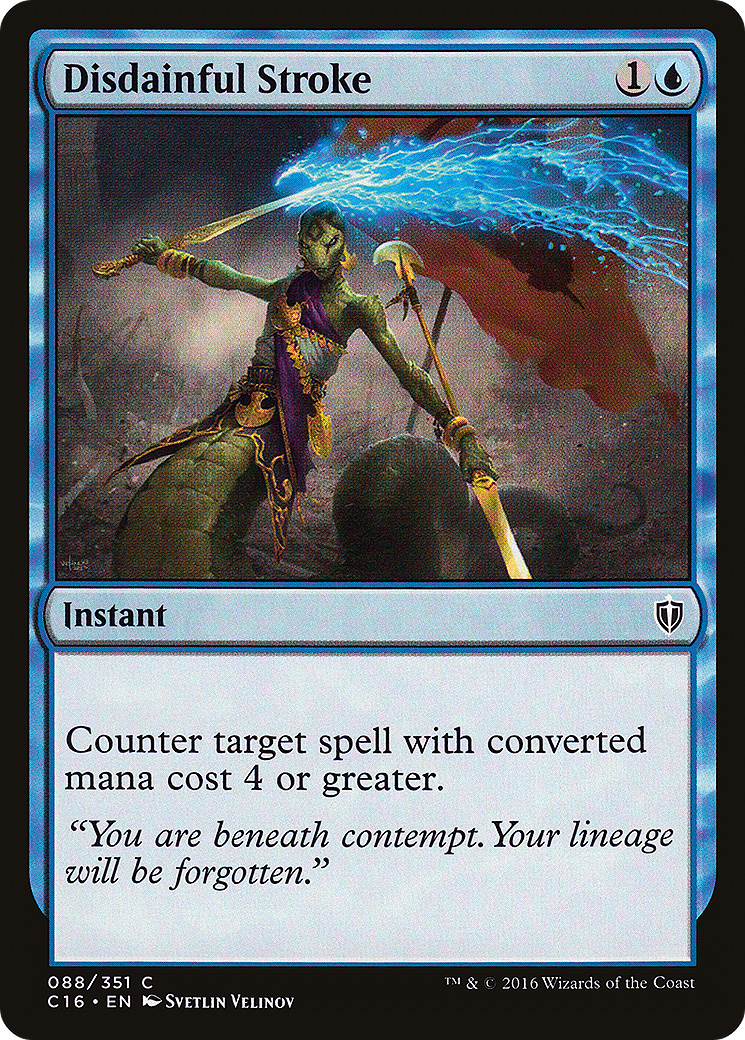 Image of Disdainful Stroke (C16-088) - Commander 2016