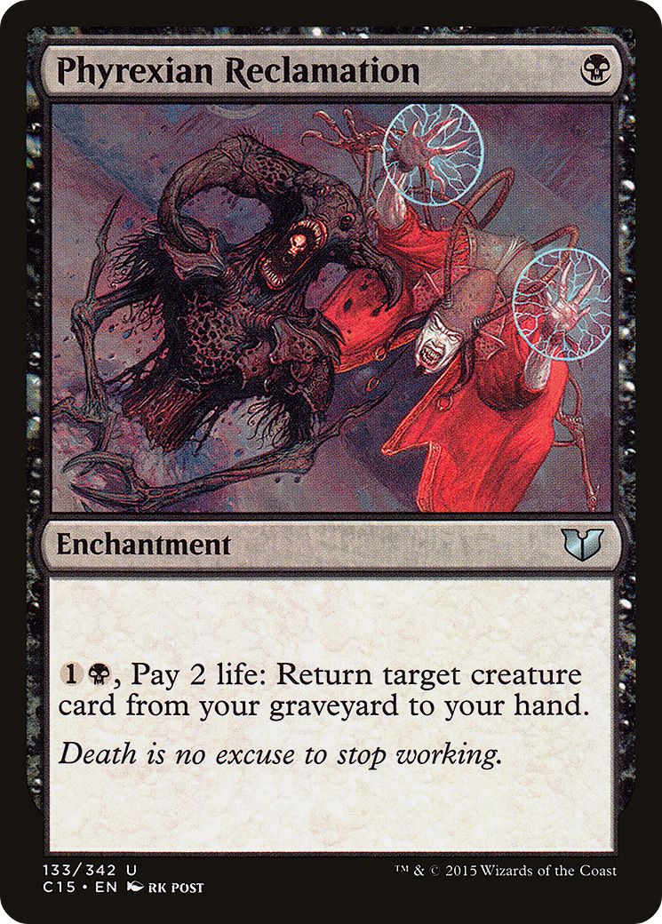 Image of Phyrexian Reclamation (C15-133) - Commander 2015
