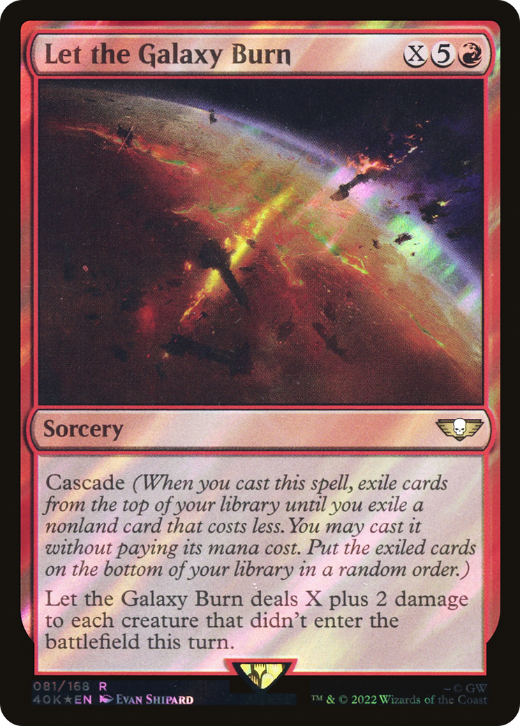 Image of Let the Galaxy Burn (Surge Foil) (40K-081) - Warhammer 40,000 Commander Foil