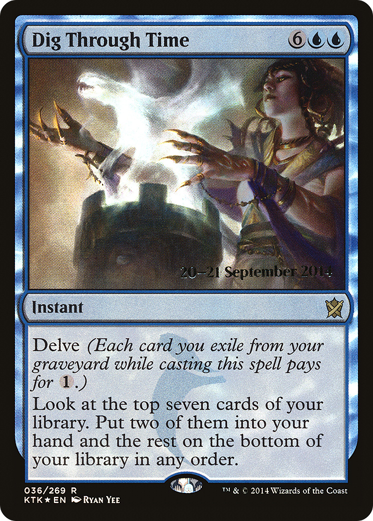 Image of Dig Through Time (PRE-036) - Khans of Tarkir Promos Foil