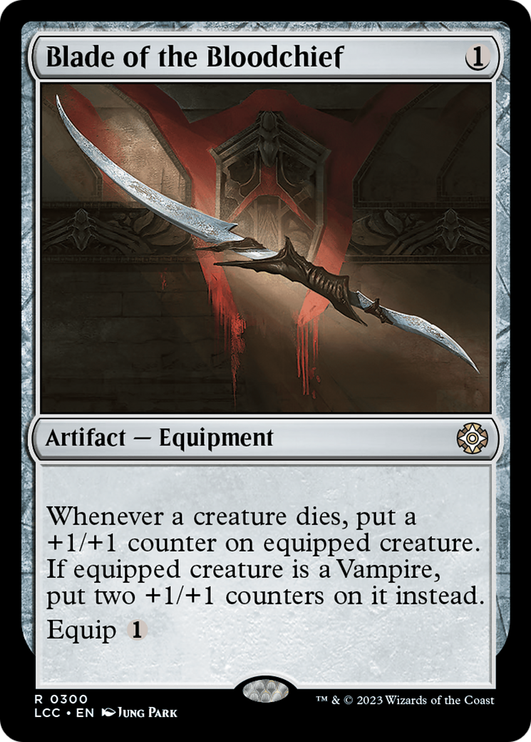 Image of Blade of the Bloodchief (LCC-300) - The Lost Caverns of Ixalan Commander