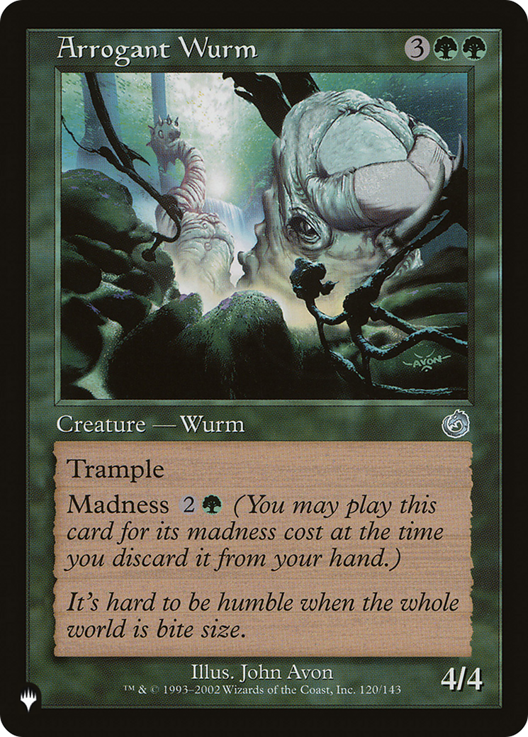 Image of Arrogant Wurm (LIST-TOR-120) - The List