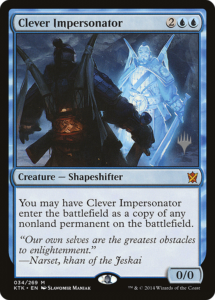 Image of Clever Impersonator (PPTHB-034) - Khans of Tarkir Promos