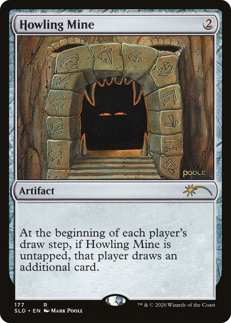 Image of Howling Mine (SLD-177) - Secret Lair Drop