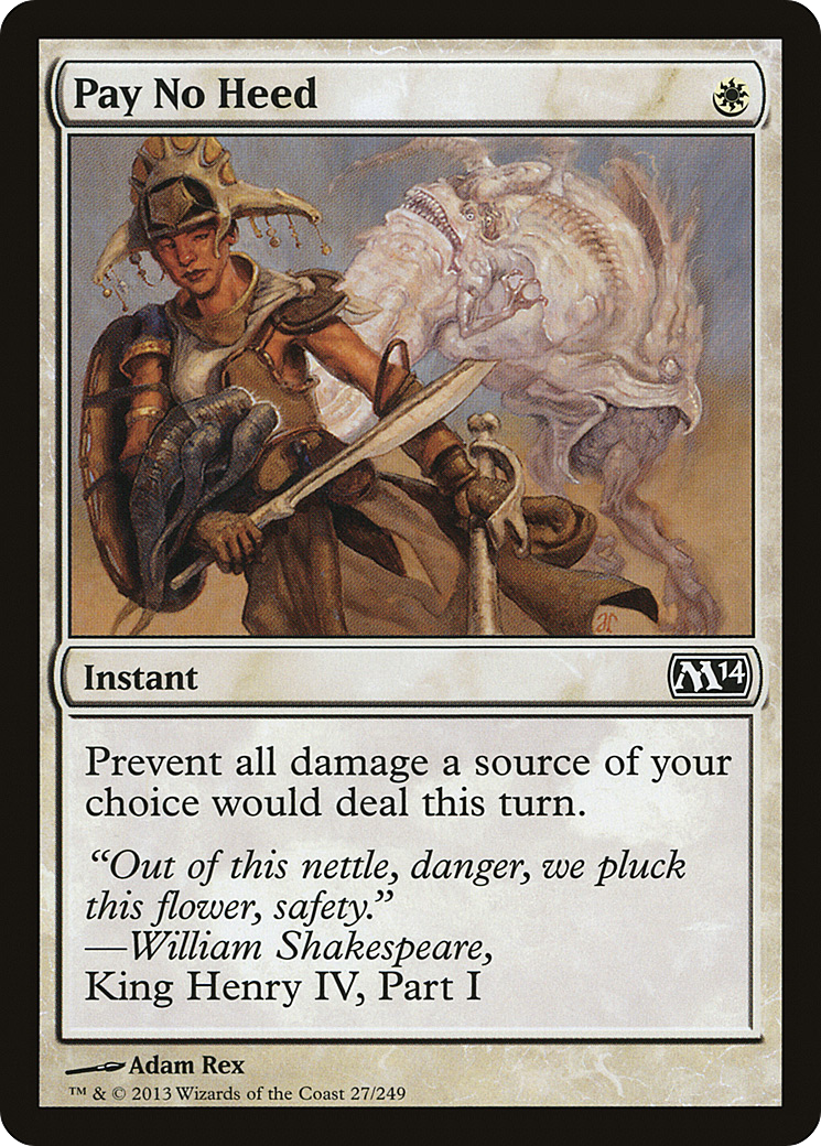 Image of Pay No Heed (M14-027) - Magic 2014