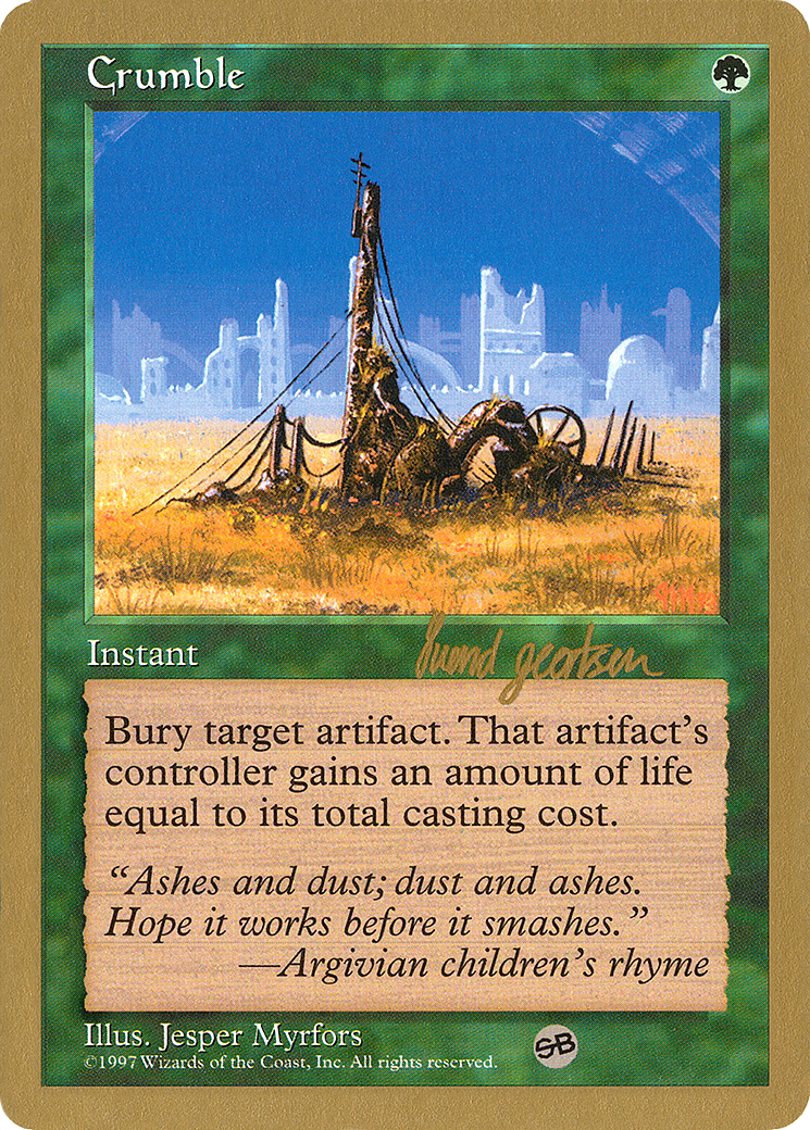 Image of Crumble - 1997 Svend Geertsen (5ED) (SB) (WCD-) - World Championship Decks 1997