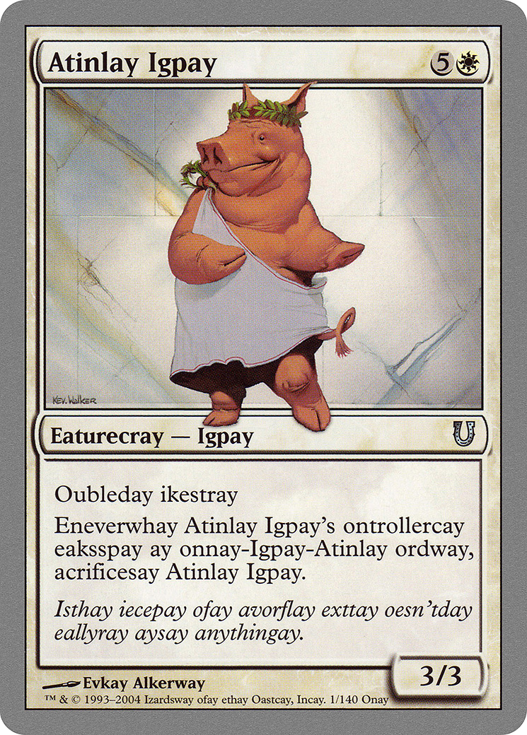Image of Atinlay Igpay (UNH-001) - Unhinged